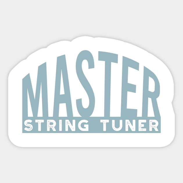 Master String Tuner Sticker by whyitsme